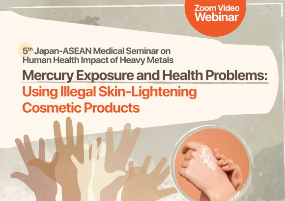5th Japan – ASEAN Medical Seminar on Human Health Impact of Heavy Metals